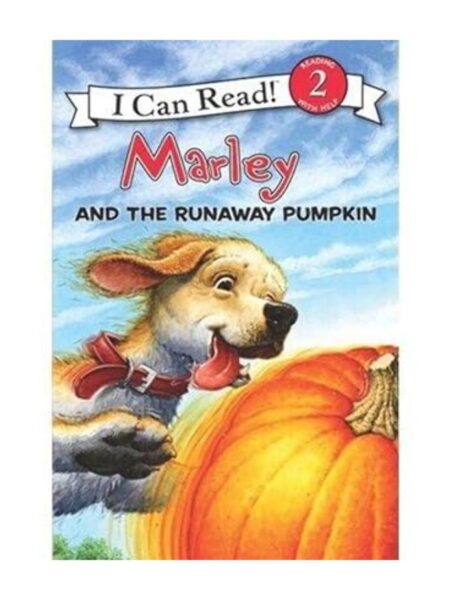 MARLEY: MARLEY AND THE RUNAWAY PUMPKIN (I CAN READ LEVEL 2)