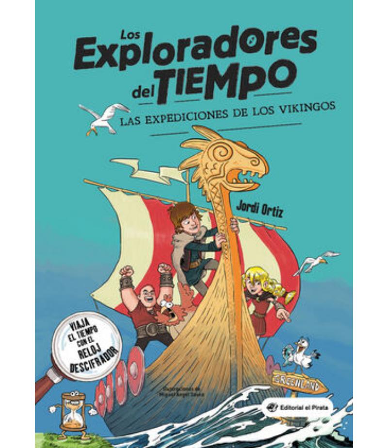 EXPLORADORES DEL TIEMPO 2, LOS -LAS EXPEDICIONES DE LOS VIKINGOS-