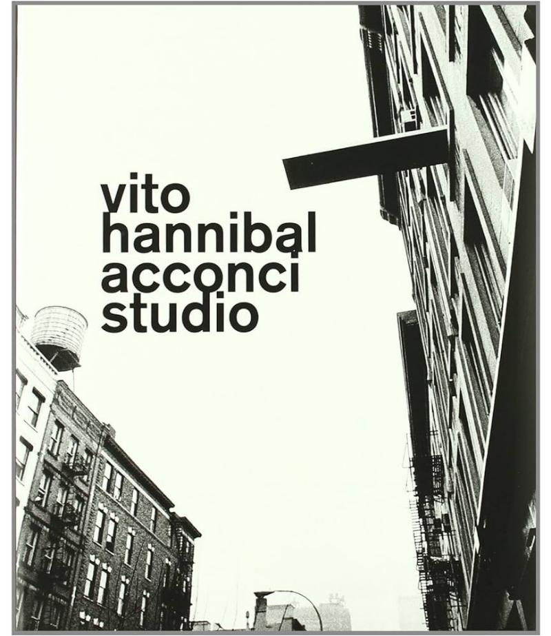 VITO HANNIBAL ACCONCI STUDIO