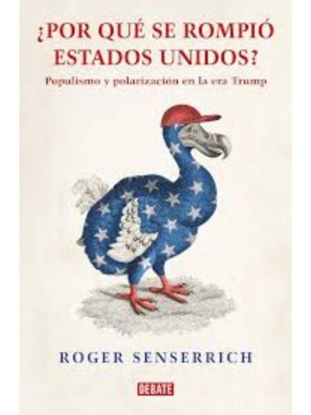 ¿POR QUE SE ROMPIÓ ESTADOS UNIDOS?
