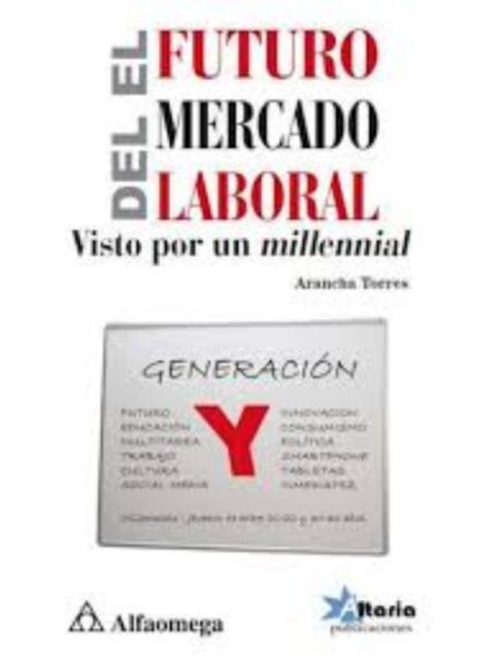 FUTURO DEL MERCADO LABORAL VISTO POR UN MILLENNIAL
