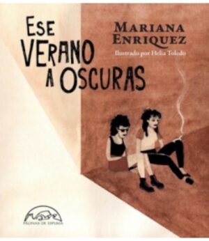 ESE VERANO A OSCURAS -TAPA DURA-