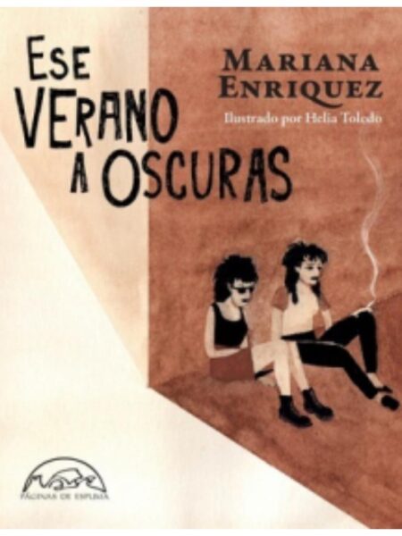 ESE VERANO A OSCURAS -TAPA DURA-