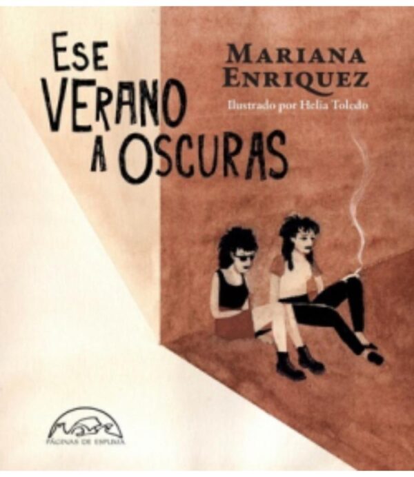 ESE VERANO A OSCURAS -TAPA DURA-