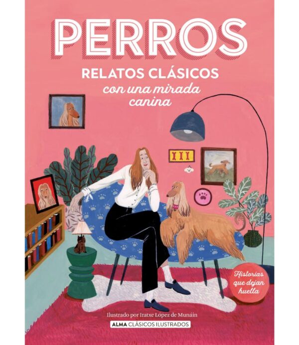 PERROS -RELATOS CLÁSICOS CON UNA MIRADA CANIN-