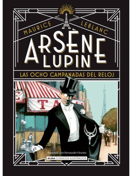 ARSÈNE LUPIN -LAS OCHO CAMPANADAS DEL RELOJ-