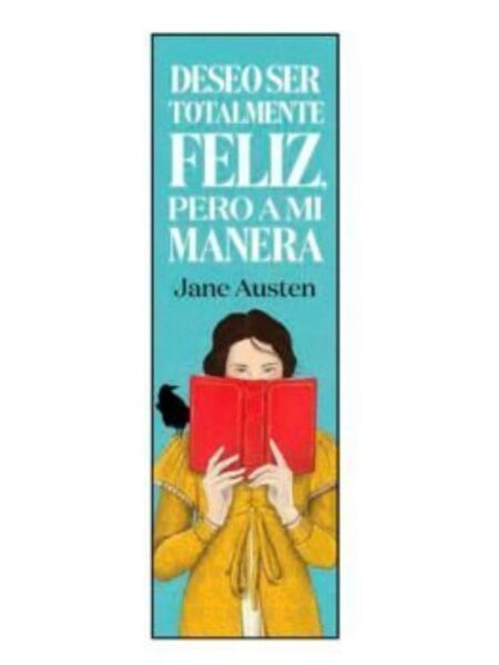 MARCAPÁGINAS LITERARIO -DESEO SER TOTALMENTE FELIZ-
