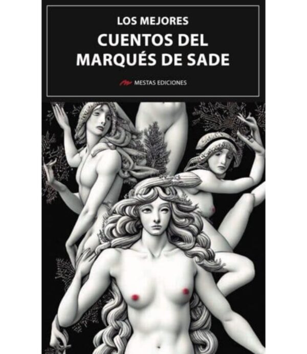 MEJORES CUENTOS DEL MARQUÉ DE SADE , LOS