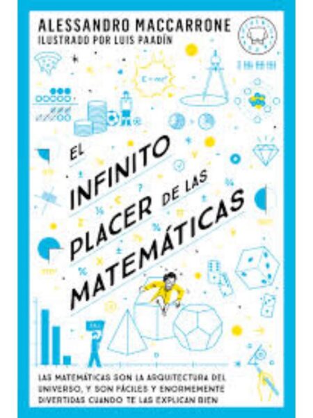 INFINITO PLACER DE LAS MATEMÁTICAS, EL