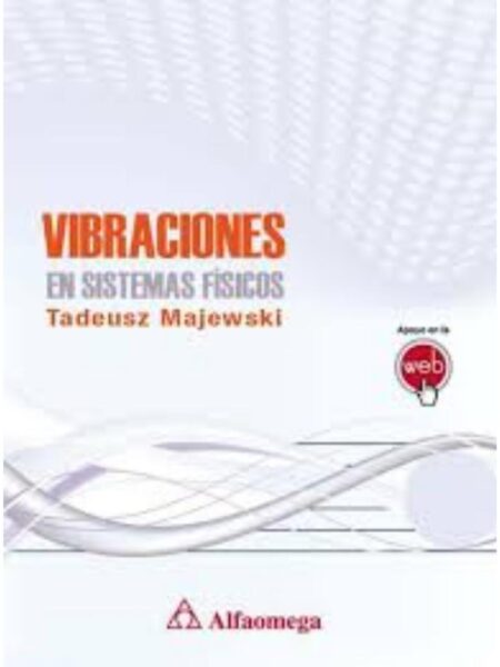 VIBRACIONES EN SISTEMAS FÍSICOS