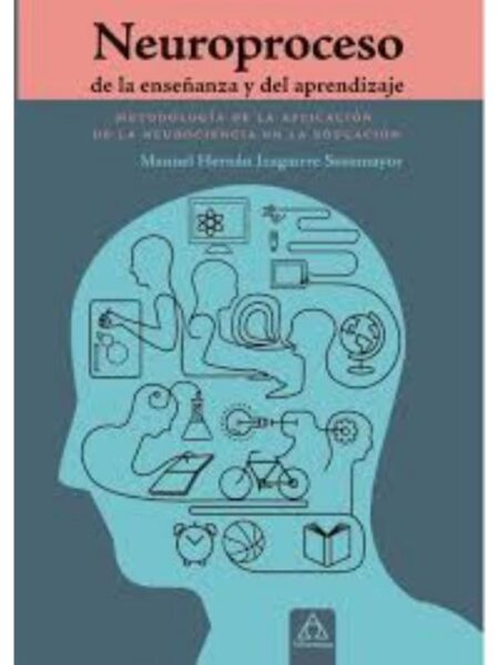 NEUROPROCESO DE LA ENSEÑANZA Y DEL APRENDIZAJE