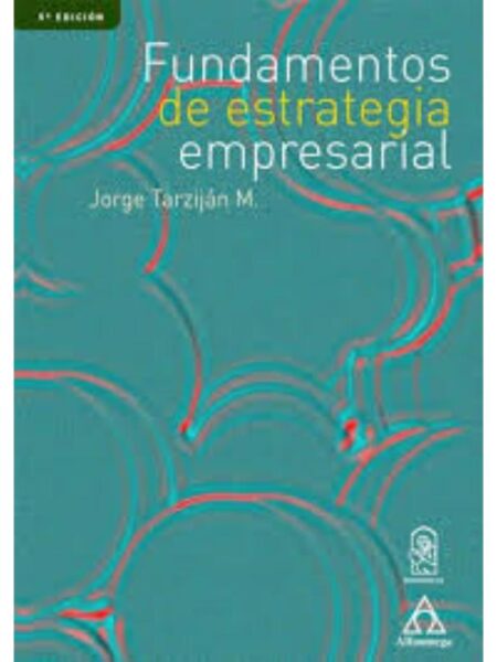 FUNDAMENTOS DE ESTRETEGIA EMPRESARIAL
