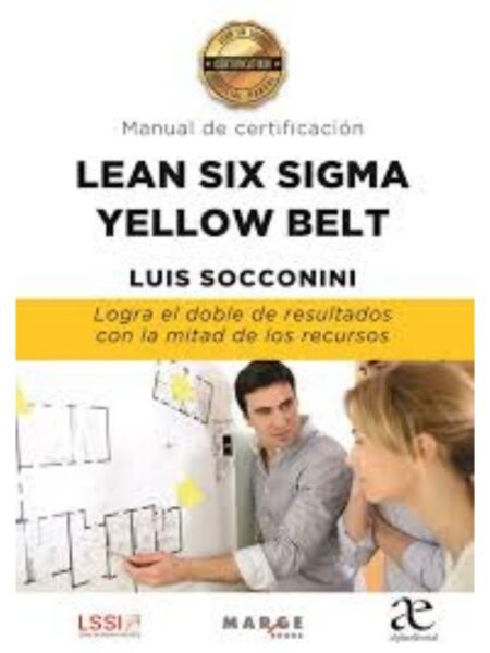 MANUAL DE CERTIFICACIÓN LEAN SIX SIGMA YELLOW BELT