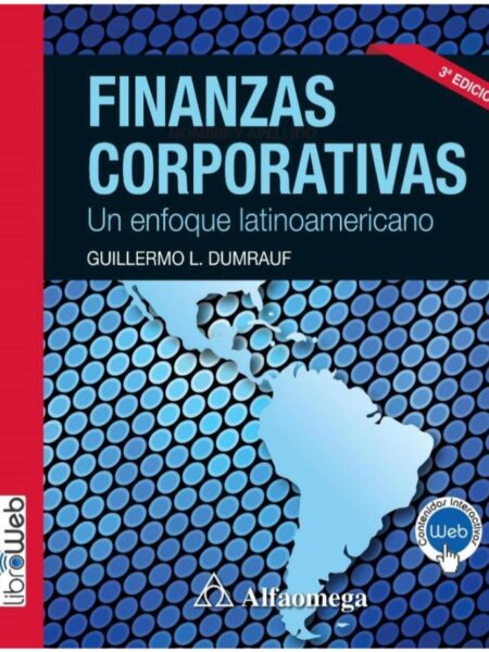 FINANZAS CORPORATIVAS -UN ENFOQUE LATINOAMERICANO-