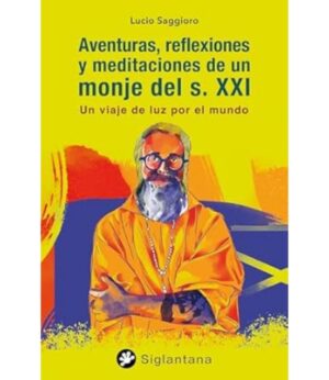 AVENTURAS, REFLEXIONES Y MEDITACIONES DEL S.XXI