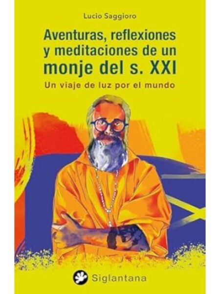 AVENTURAS, REFLEXIONES Y MEDITACIONES DEL S.XXI
