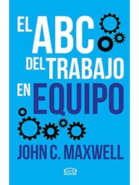 ABC DEL TRABAJO EN EQUIPO, EL