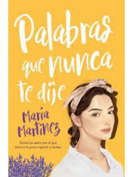 PALABRAS QUE NUNCA TE DIJE