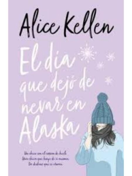 DÍA QUE DEJÓ DE NEVAR EN ALASKA -BOLSILLO-