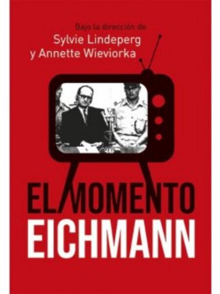 MOMENTO EICHMANN, EL