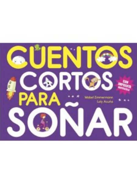 CUENTOS CORTOS PARA SOÑAR