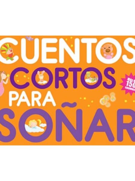 CUENTOS CORTOS PARA SOÑAR 1