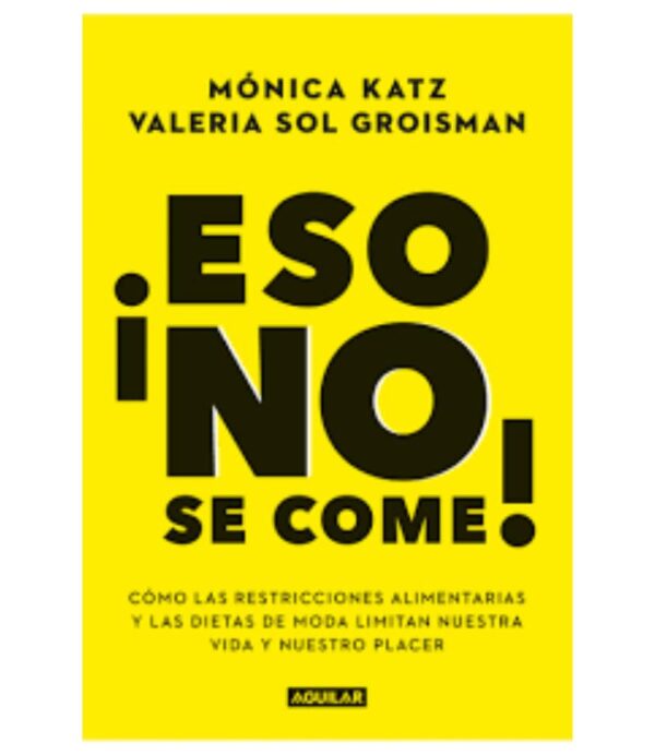 ¡ESO NO SE COME!