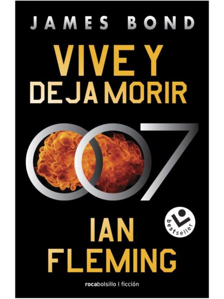 VIVE Y DEJA MORIR -JAMES BOND 007 LIBRO 2-