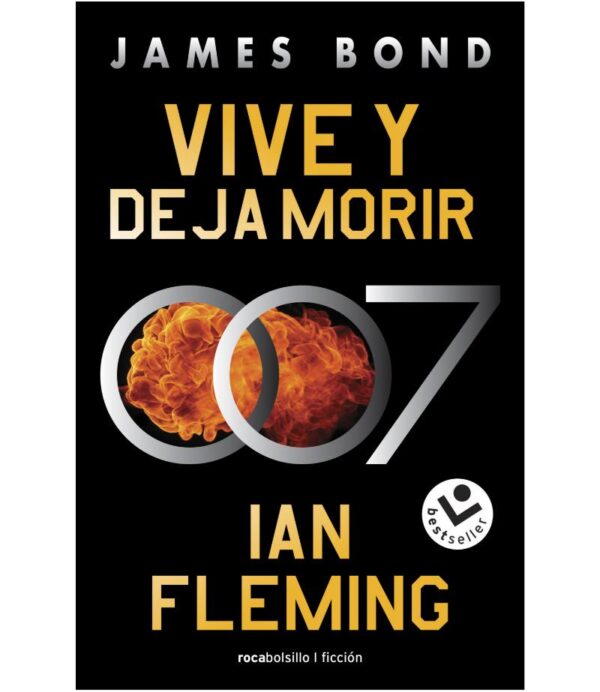 VIVE Y DEJA MORIR -JAMES BOND 007 LIBRO 2-