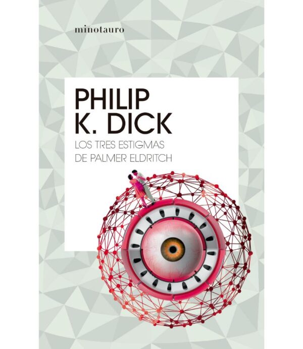 TRES ESTIGMAS DE PALMER ELDRITCH, LOS