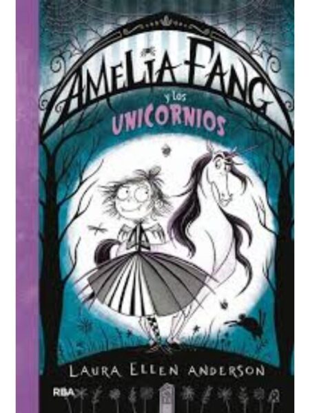 AMELIA FANG 2 Y LOS UNICORNIOS