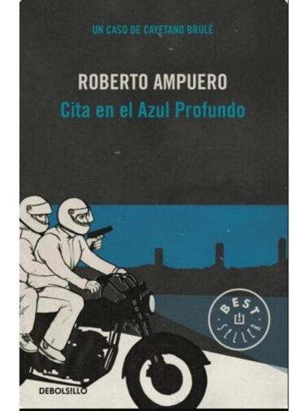 CITA EN EL AZUL PROFUNDO -CAYETANO BRULE 4-