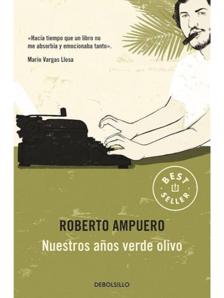 NUESTROS AÑOS VERDE OLIVO
