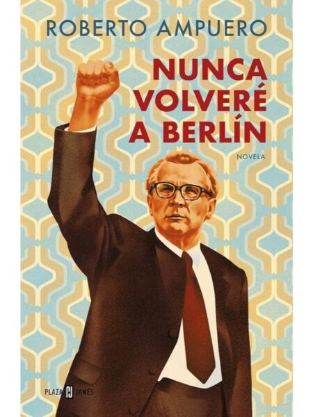 NUNCA VOLVERE A BERLIN