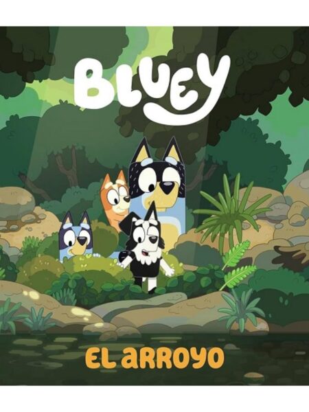 BLUEY CUENTO. EL ARROYO
