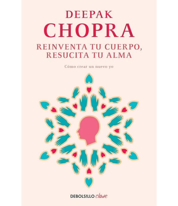 REINVENTA TU CUERPO RESUCITA TU ALMA