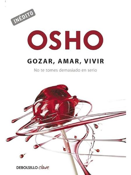 GOZAR, AMAR, VIVIR