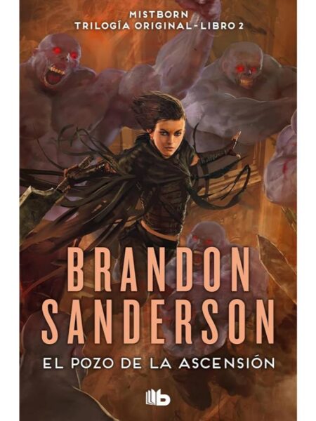 POZO DE LA ASCENSIÓN -NACIDOS DE LA BRUMA 2 MISTBORN-