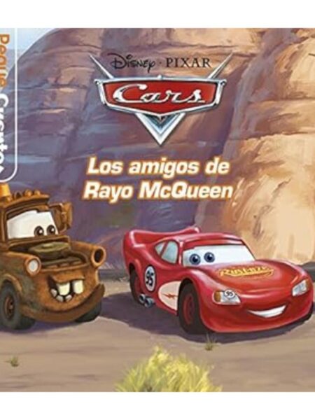 CARS PEQUECUENTOS -LOS AMIGOS DE RAYO MCQUEEN-