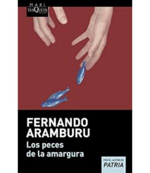 PECES DE LA AMARGURA, LOS
