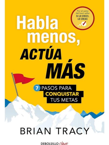 HABLA MENOS, ACTUA MAS