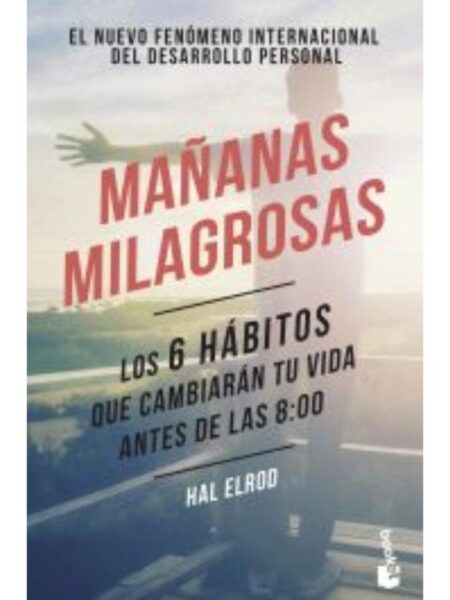MAÑANAS MILAGROSS -LOS 6 HÁBITOS QUE CAMBIARÁN TU VIDA-
