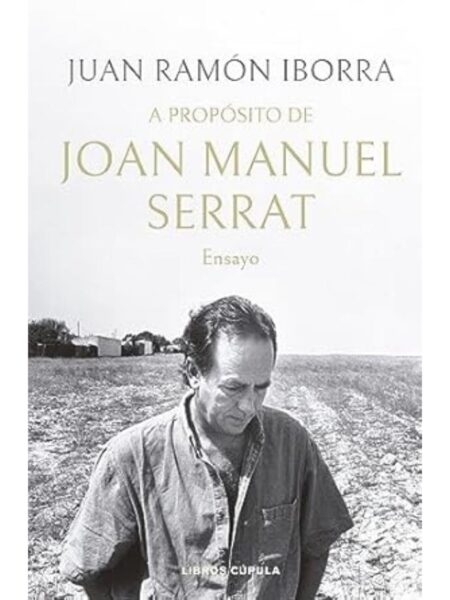 A PROPOSITO DE JOAN MANUEL SERRAT