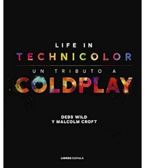 COLDPLAY -LIFE IN TECHNICOLOR-