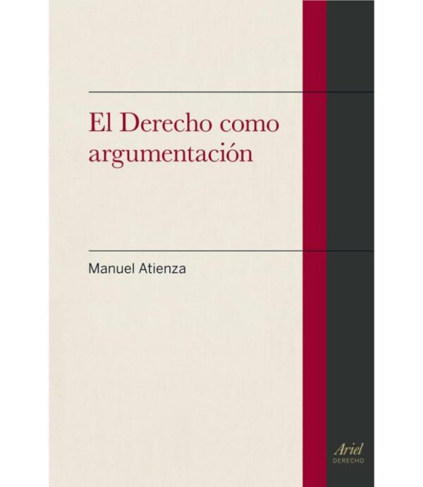 DERECHO COMO ARGUMENTACION, EL