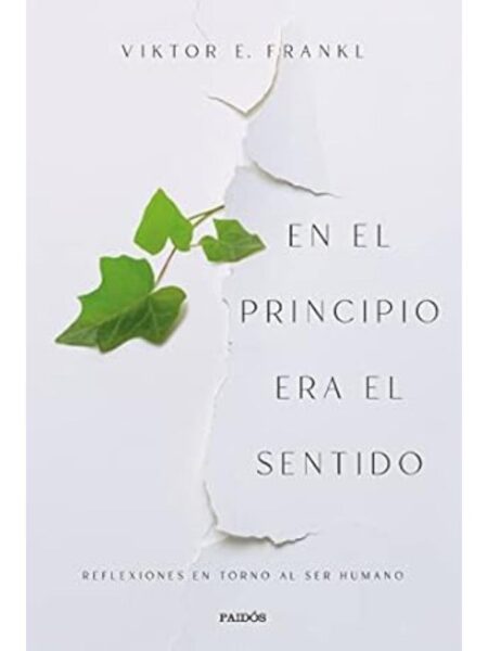 EN EL PRINCIPIO ERA EL SENTIDO