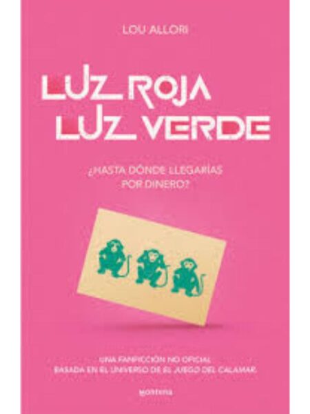 LUZ ROJA LUZ VERDE ¿HASTA DÓNDE LLEGARÍAS POR DINERO?