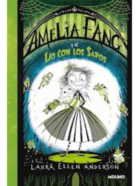 AMELIA FANG Y EL LIO CON LOS SAPOS