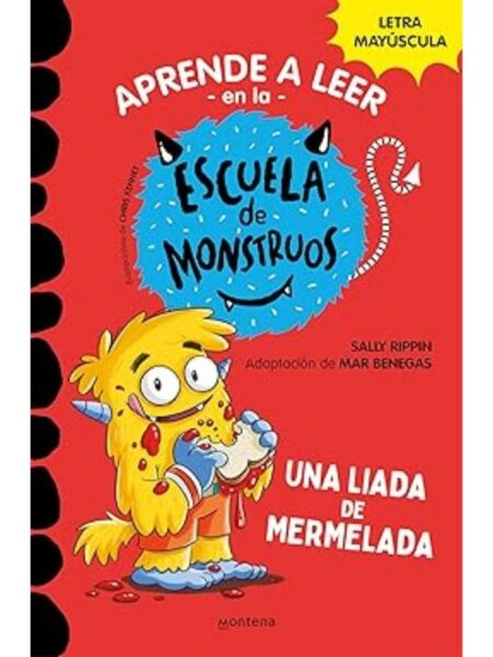 ESCUELA DE MONSTRUOS 2 -UNA LIADA DE MERMELADA-