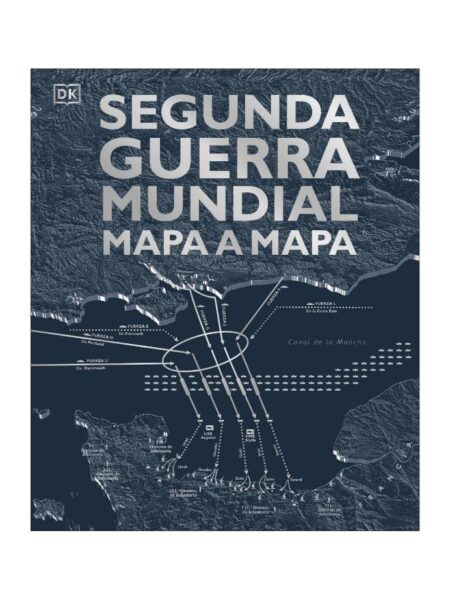 SEGUNDA GUERRA MUNDIAL MAPA A MAPA